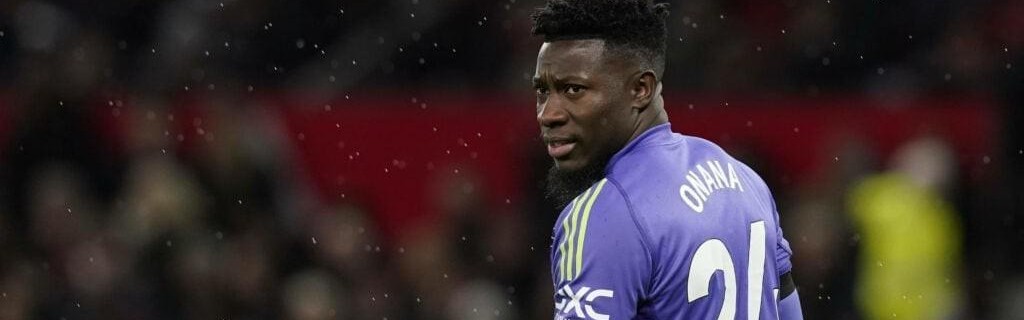 记者：奥纳纳即将加盟特拉布宗体育，租借至本赛季结束